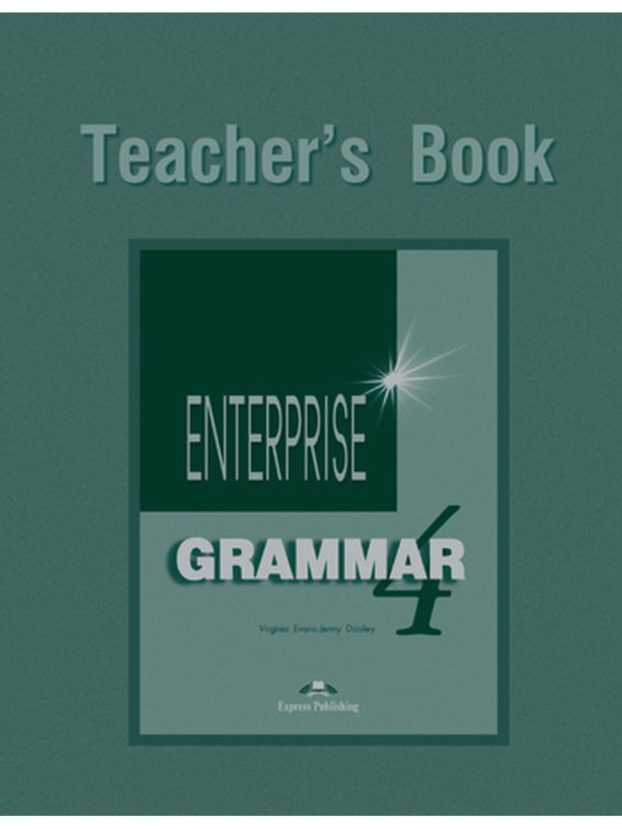 Enterprise 4 Grammar book. Enterprise Grammar books. Enterprise Grammar 4 ответы. Enterprise 4 Grammar book ответы. Enterprise teachers book