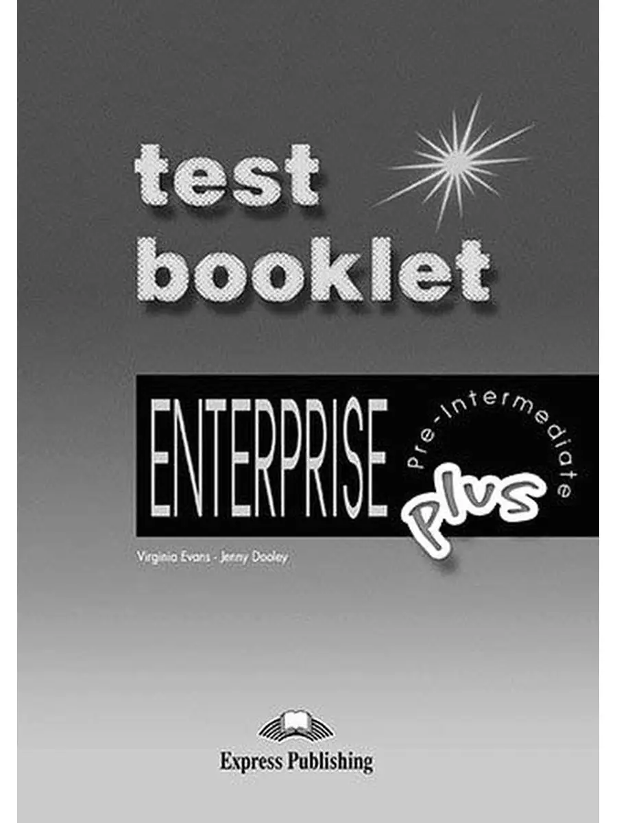 Enterprise Plus Test Booklet with Key Express Publishing 29722177 купить в  интернет-магазине Wildberries