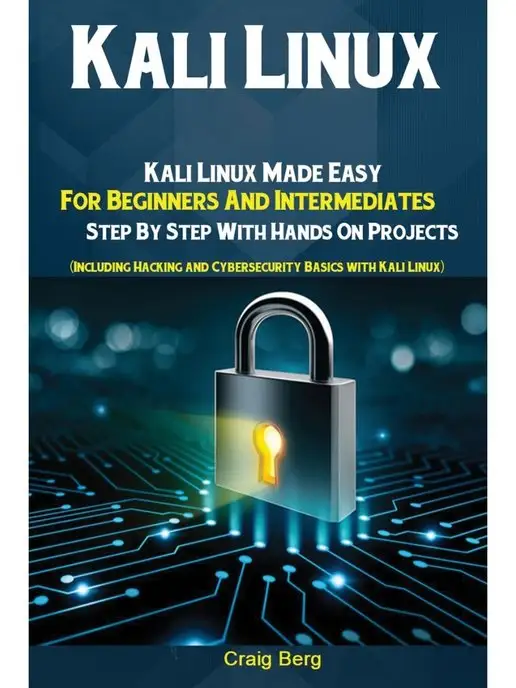 Antony Mwau Kali Linux. Kali Linux Made Easy For