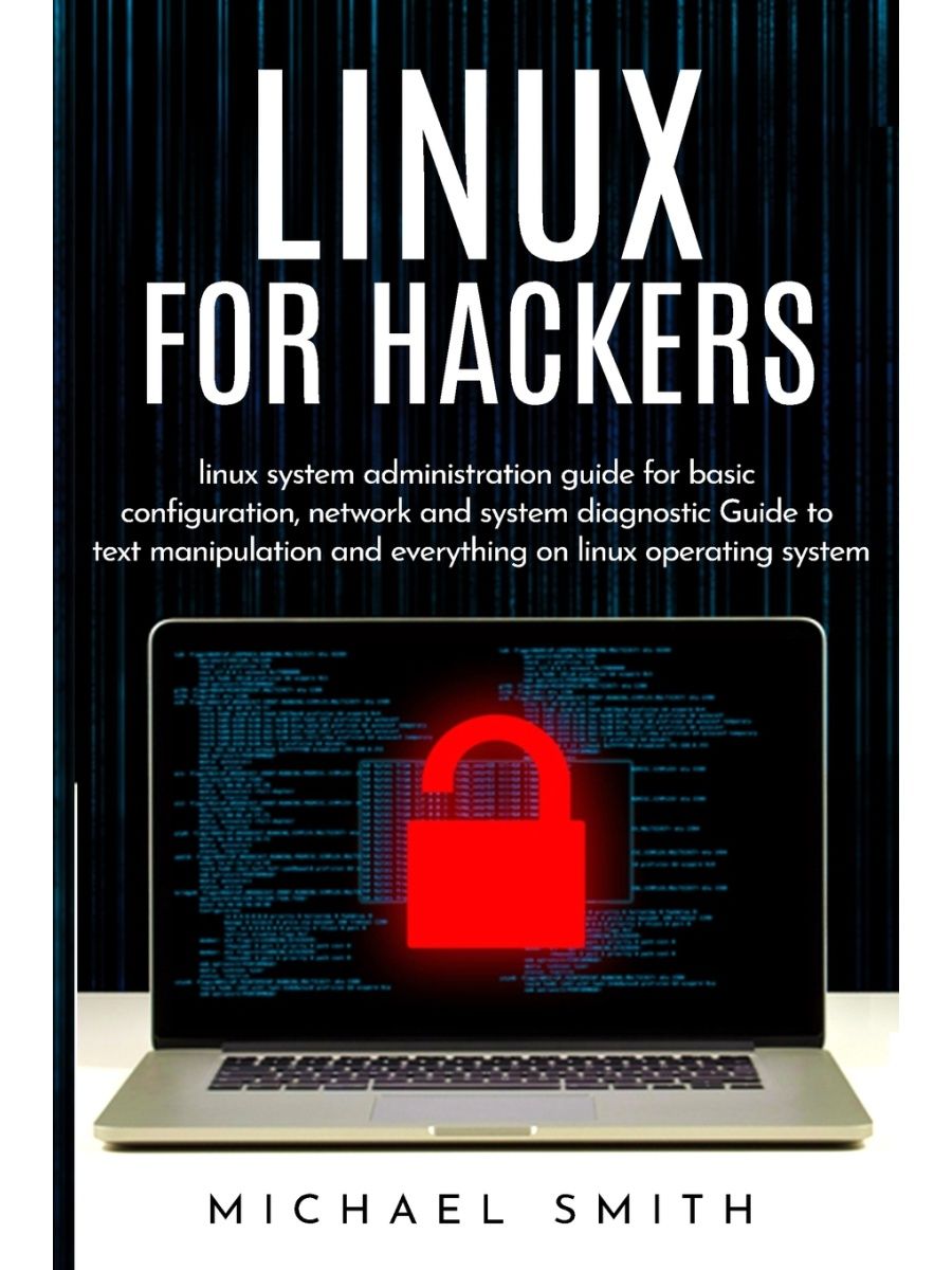 Hack linux. Системное администрирование Linux книга. Linux Basics for Hackers. Книги по линукс. Linux Hacker.