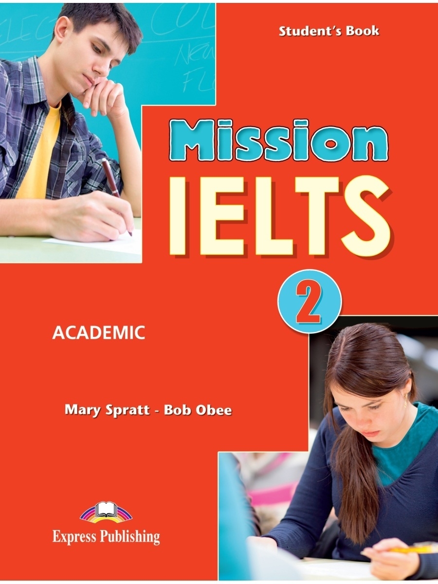 Students book 9. Mission учебник. Учебники по IELTS. Express Publishing книги. Обложка на книгу IELTS.