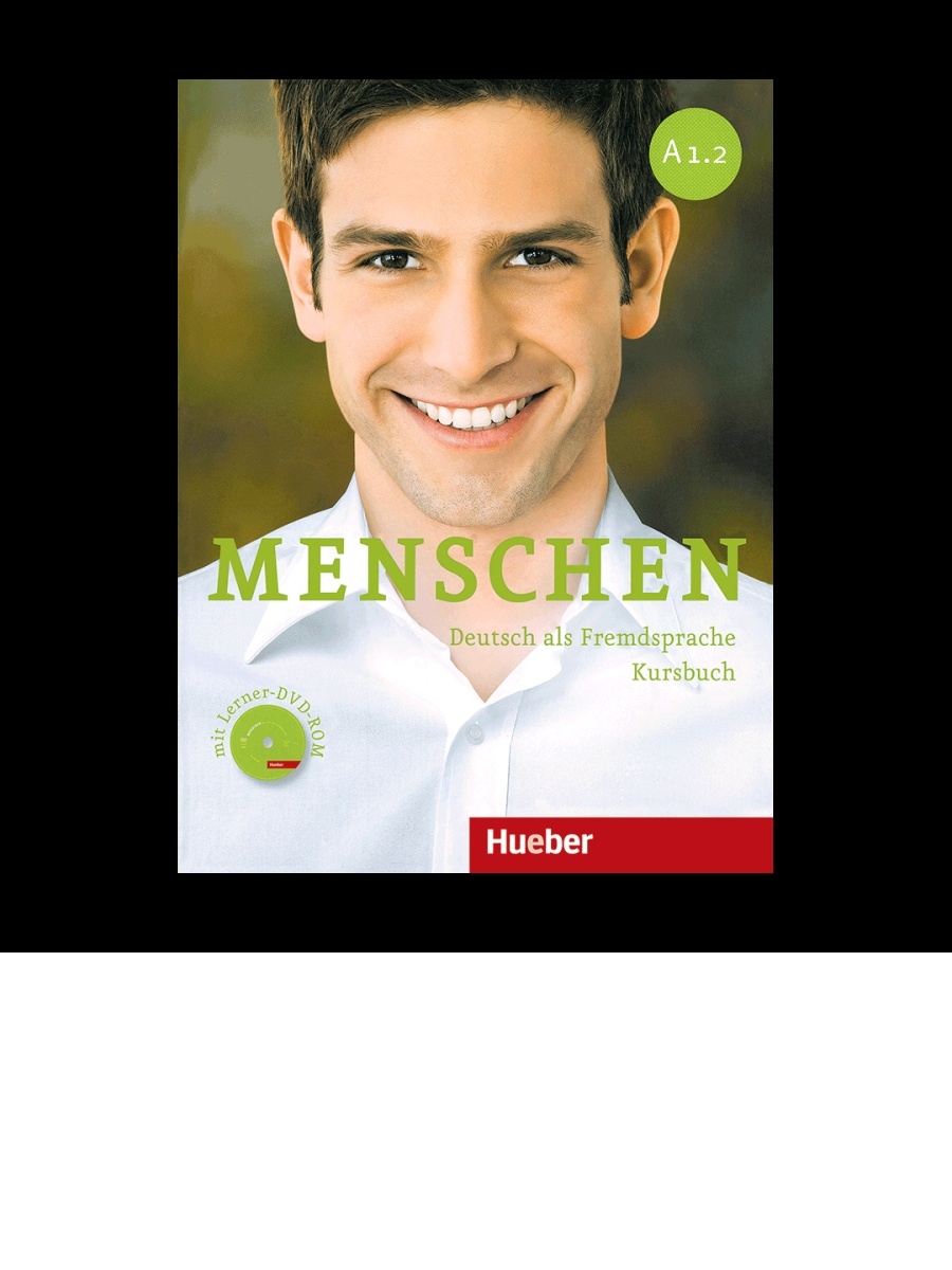 Menschen a2.1. Menschen a1/2, Kursbuch. Hueber a1. Menschen a2.2.