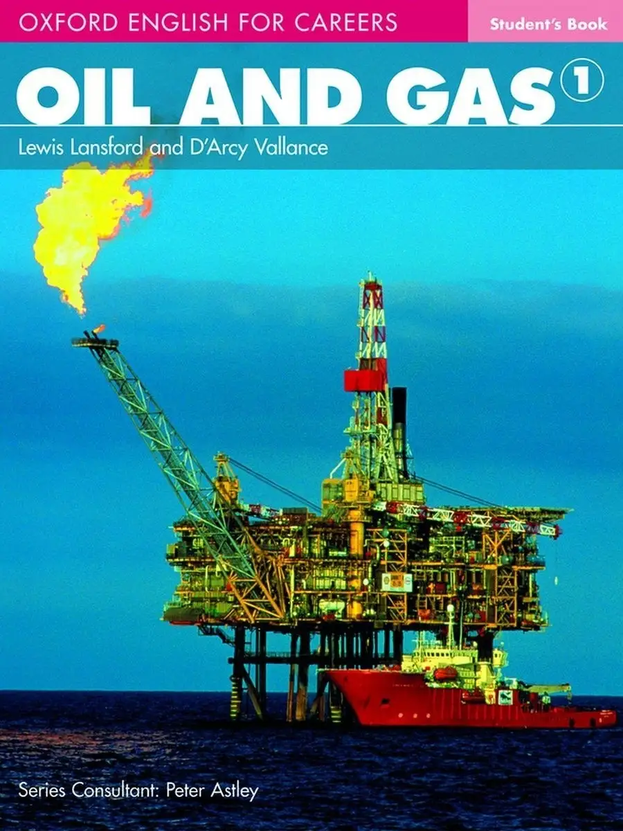 Oxford English For Careers Oil And Gas 1 Student Book Oxford University  Press 36509864 купить за 3 165 ₽ в интернет-магазине Wildberries