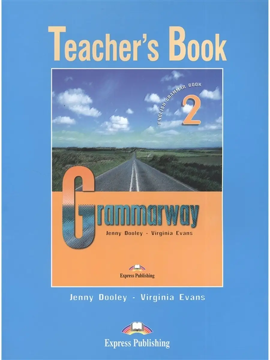 Virginia evans grammarway 2. Grammarway уровни. Учебник grammarway 1. Учебник grammarway 2. Книга grammarway 2.